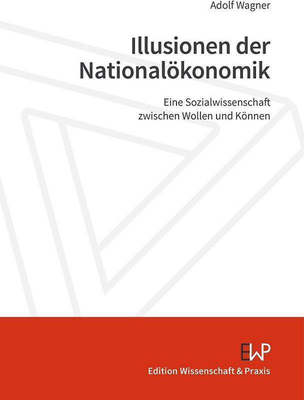 Illusionen der Nationalökonomik