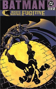 Batman: Bruce Wayne Fugitive - VOL 02 - Greg Rucka