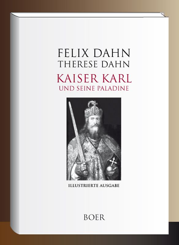 Kaiser Karl und seine Paladine