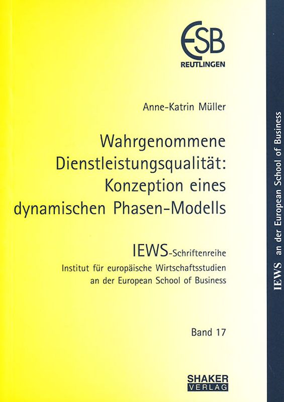 Wahrgenommene Dienstleistungsqualität: Konzeption eines dynamischen Phasen-Modells