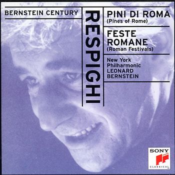 l. Bernstein - Bernstein Century (Respighi)