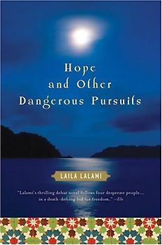 Hope and Other Dangerous Pursuits - Lalami, Laila