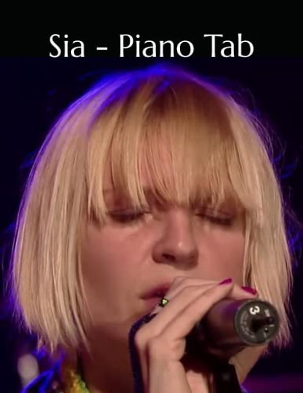 Sia Piano Tab: With Note Letters & Fingering Numbers
