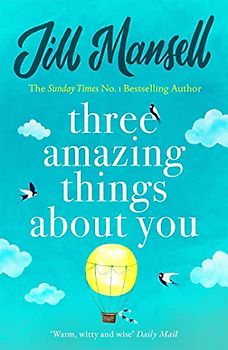 Three Amazing Things About You - Mansell, Jill
