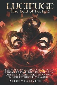 LUCIFUGE: The Lord of Pacts (The Nine Demonic Gatekeepers Saga, Band 5)
