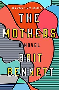 The Mothers: A Novel