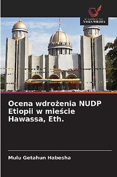 Ocena wdro¿enia NUDP Etiopii w mie¿cie Hawassa, Eth.