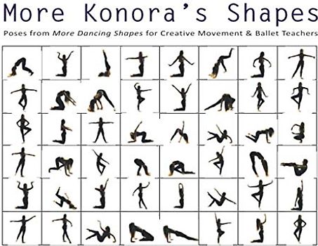 More Konora’s Shapes: Poses from More Dancing Shapes for Creative Movement & Ballet Teachers (Dancing Shapes Series)