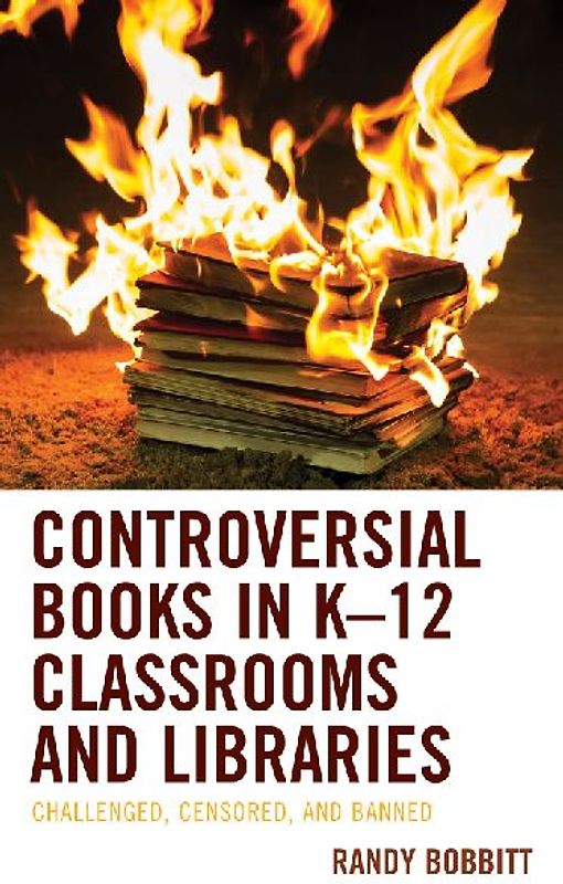 Controversial Books in K-12 Classrooms and Libraries