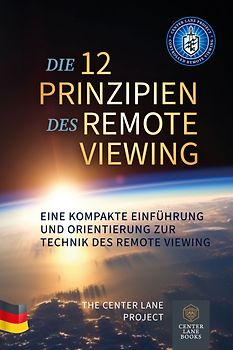 Die 12 Prinzipien des Remote Viewing