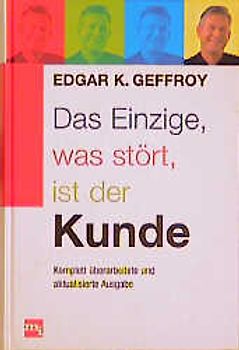 Das einzige, was stört, ist der Kunde