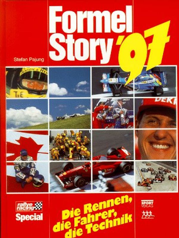 Formel Story '97. Die Rennen, die Fahrer, die Technik