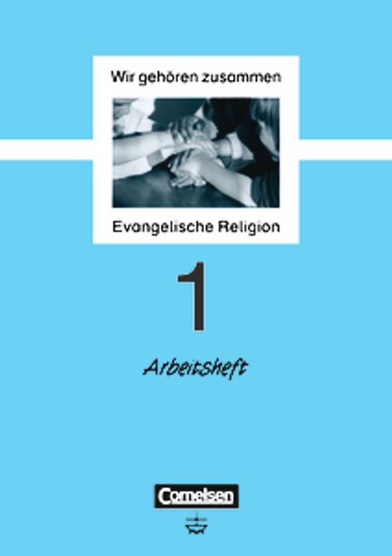 Wir gehören zusammen - Evangelische Religion - Band 1: 1. Schuljahr