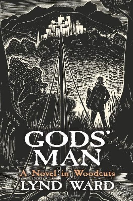 Gods' Man: A Novel in Woodcuts - Ward, Lynd