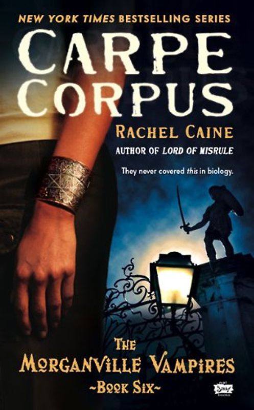 Carpe Corpus: The Morganville Vampires, Book 6 - Rachel Caine