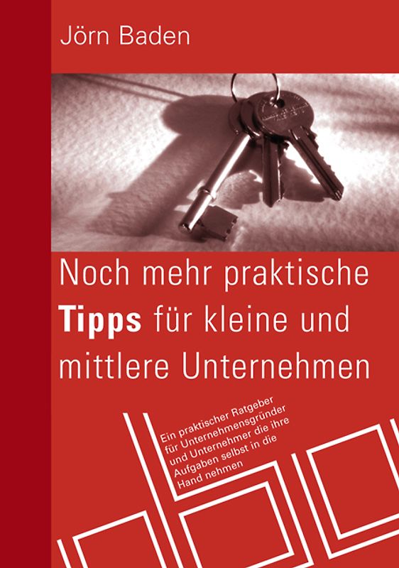 Noch mehr praktische Tipps für kleine und mittlere Unternehmen