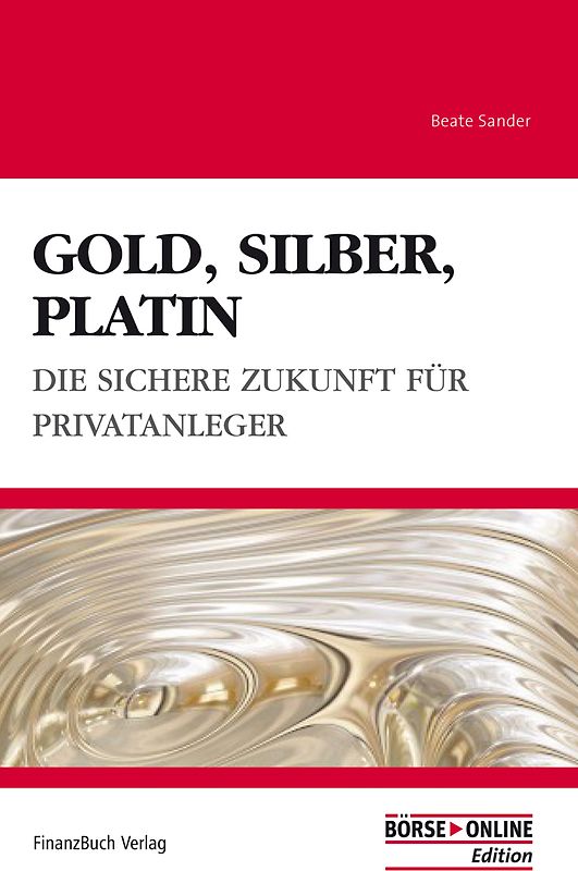 Gold, Silber, Platin