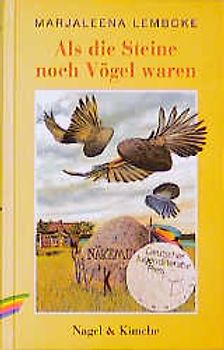 Als die Steine noch Vögel waren
