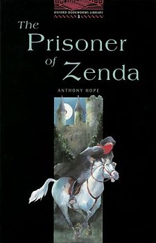 Oxford Bookworms Library / 8. Schuljahr, Stufe 2 - The Prisoner of Zenda