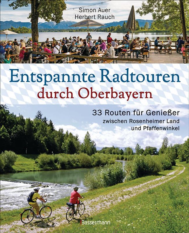 Entspannte Radtouren durch Oberbayern. 33 Routen für Genießer zwischen Rosenheimer Land und Pfaffenwinkel, mit Karten zum Download.