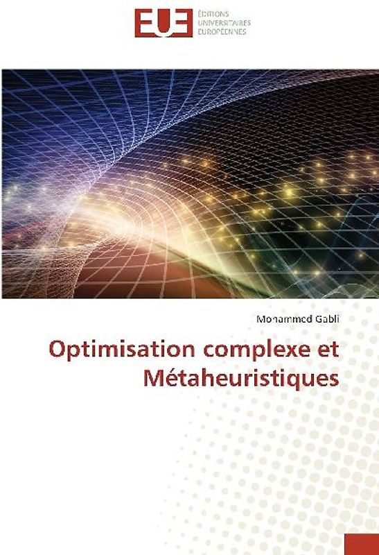 Optimisation complexe et Métaheuristiques