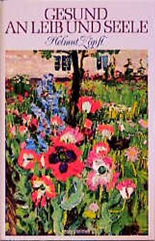 Gesund an Leib und Seele