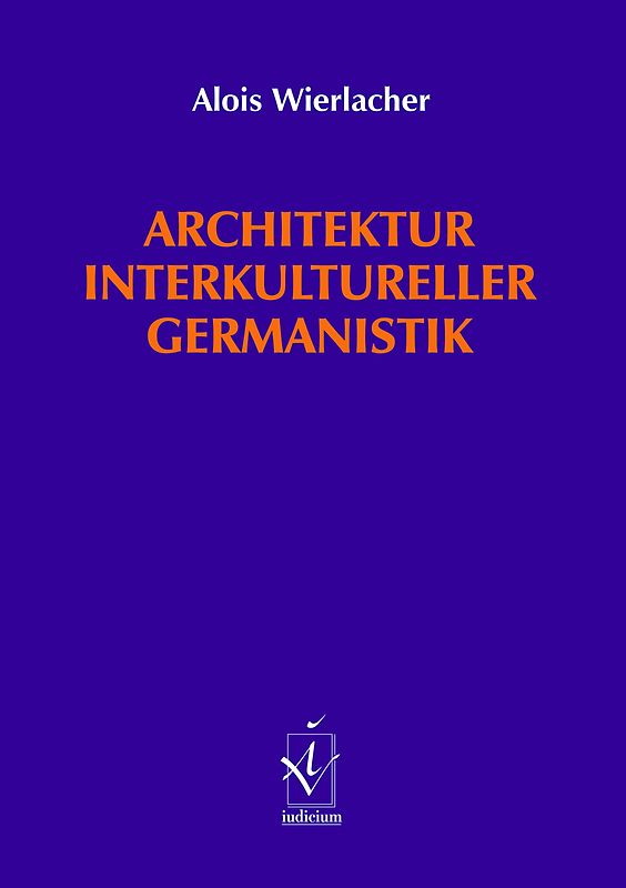 Architektur interkultureller Germanistik