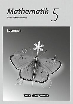 Mathematik - Grundschule Berlin/Brandenburg - 5. Schuljahr: Lösungen zum Schulbuch