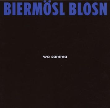 Biermösl Blosn - Wo Samma