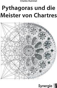 Pythagoras und die Meister von Chartres