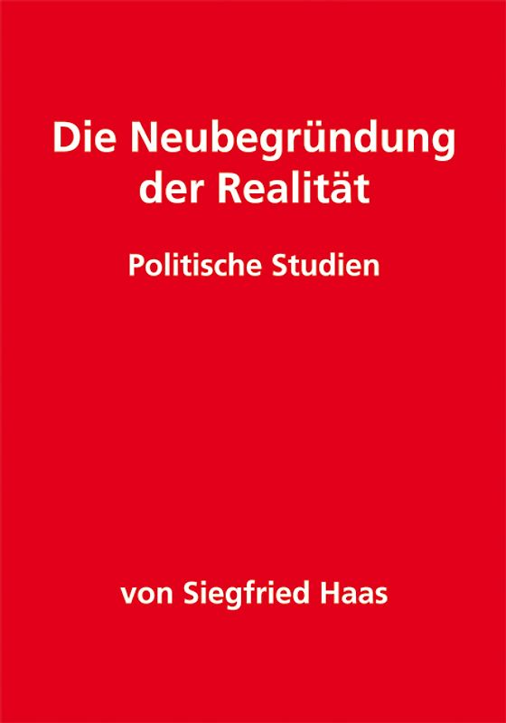 Die Neubegründung der Realität