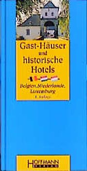 Gäst-Häuser und historische Hotels Belgien, Niederlande, Luxemburg