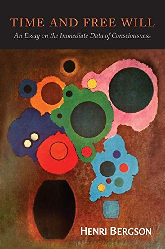 Time and Free Will: An Essay on the Immediate Data of Consciousness (New Vampire Justice, Band 1)