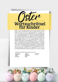 Oster Wortsuchrätsel für Kinder: Rätsel Dich durch die Osterzeit mit 100 Herausforderungen und 1200 versteckten Begriffen