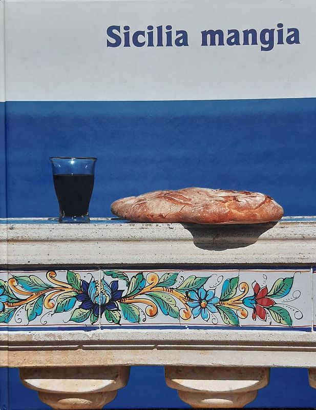 Sicilia mangia. Sizilien isst