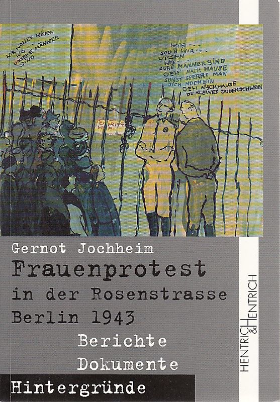 Frauenprotest in der Rosenstrasse Berlin 1943