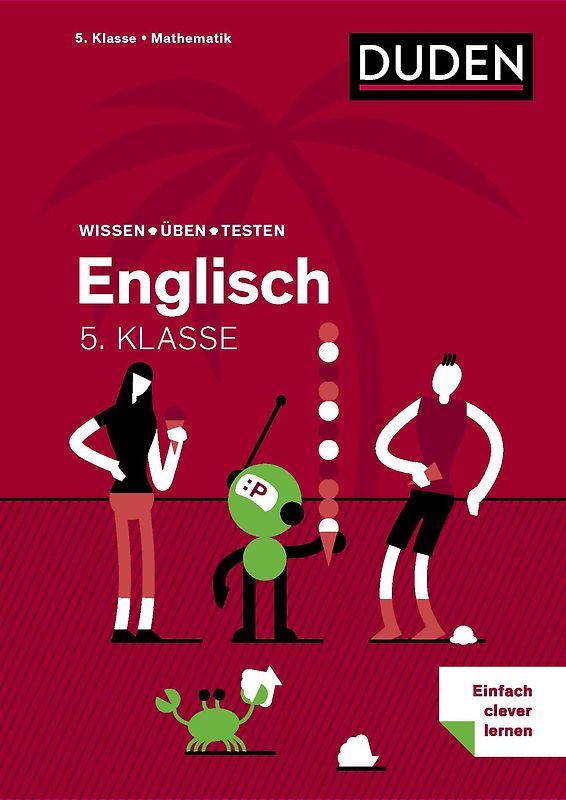 Wissen – Üben – Testen: Englisch 5. Klasse