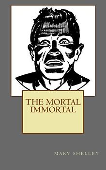 The Mortal Immortal