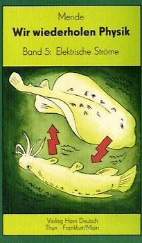 Wir wiederholen Physik / Elektrische Ströme