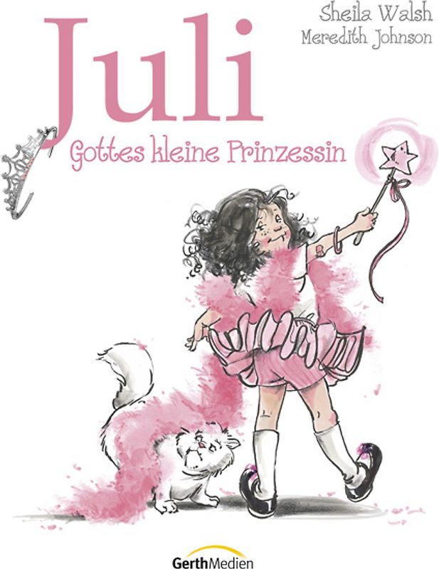 Juli - Gottes kleine Prinzessin