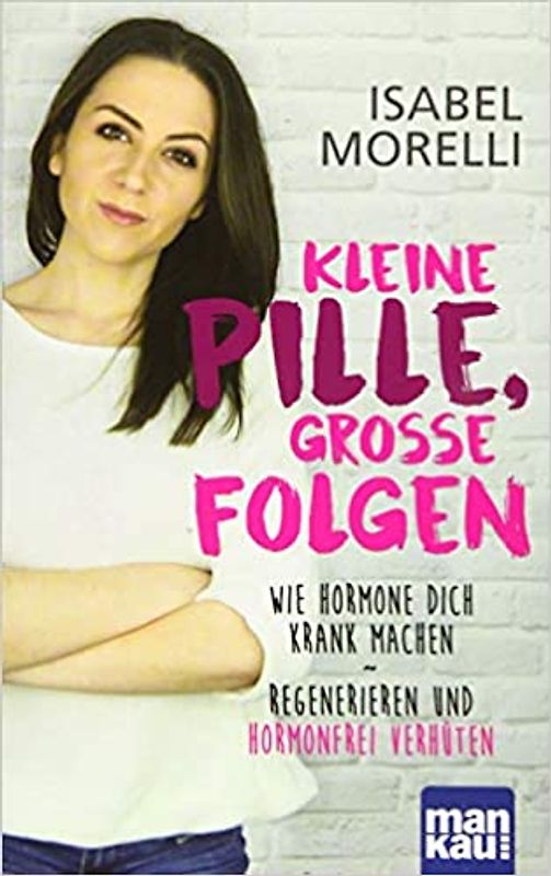 Kleine Pille, große Folgen