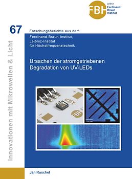 Ursachen der stromgetriebenen Degradation von UV-LEDs