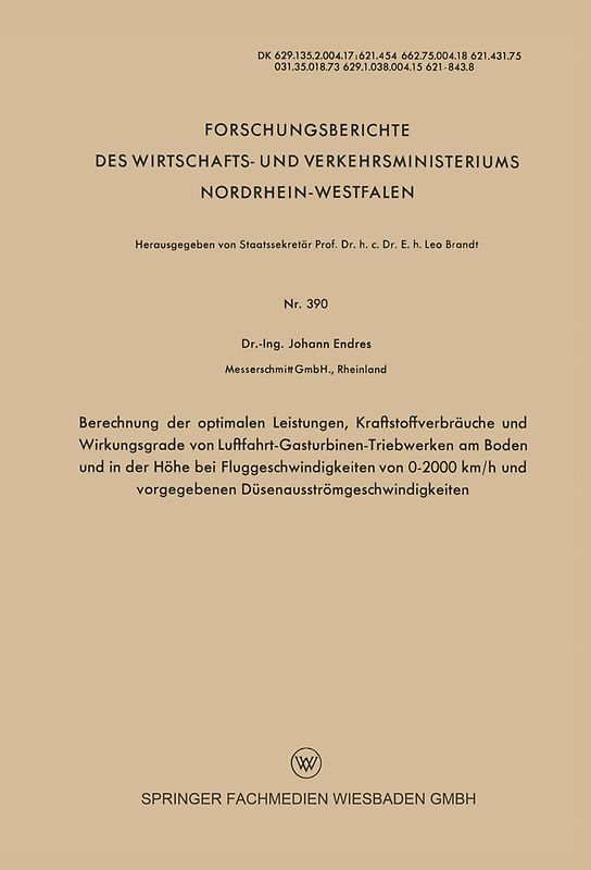 Berechnung der optimalen Leistungen, Kraftstoffverbräuche und Wirkungsgrade von Luftfahrt-Gasturbinen-Triebwerken am Boden und in der Höhe bei Fluggeschwindigkeiten von 0–2000 km/h und vorgegebenen Düsenausströmgeschwindigkeiten