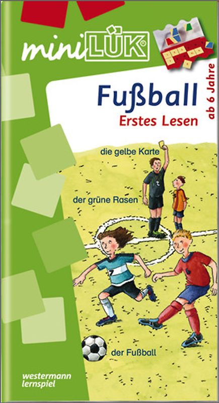 miniLÜK-Übungshefte / miniLÜK. Vorschule / Vorschule/1. Klasse - Deutsch: Fußball - Erstes Lesen