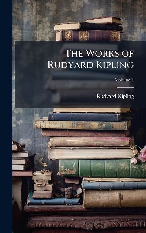 The Works of Rudyard Kipling