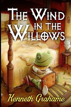 The Wind in the Willows : illustrated edition