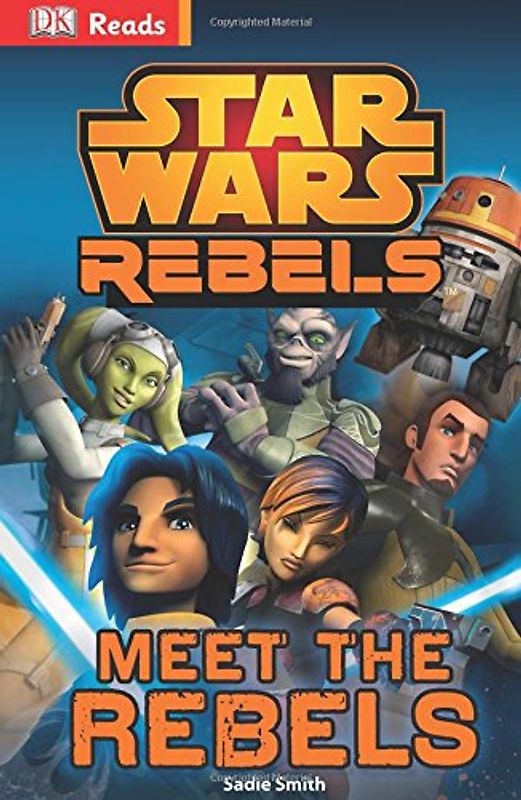 DK Reads Star Wars Rebels Meet the Rebels (DK Reads Beginning To Read) - Dk