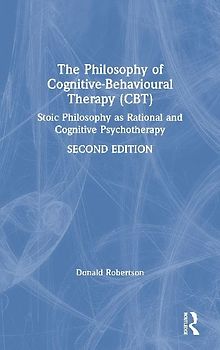 The Philosophy of Cognitive-Behavioural Therapy (CBT)