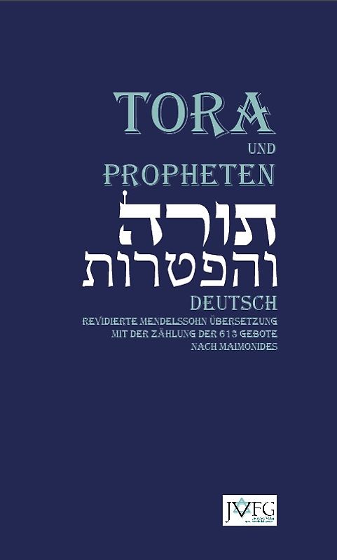 Die Tora nach der Übersetzung von Moses Mendelssohn