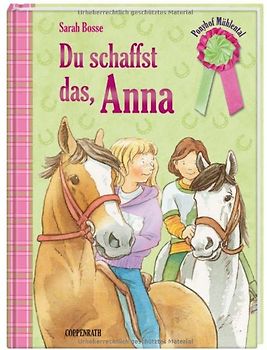 Ponyhof Mühlental (Bd. 1) - Du schaffst das, Anna